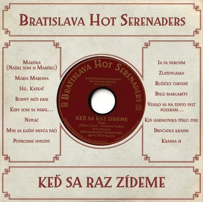 Hudba Bratislava Hot Serenaders: Keď sa raz zídeme