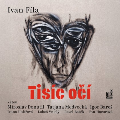 Mluvené slovo Ivan Fíla: Tisíc očí