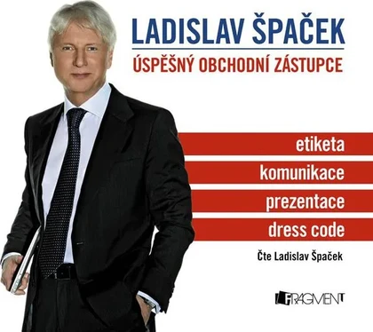 Mluvené slovo Ladislav Špaček: Úspěšný obchodní zástupce