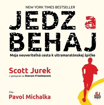 Mluvené slovo Scott Jurek: Jedz a behaj