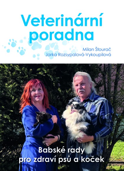 Kniha Jaroslava Vykoupilová, Milan Štourač: Veterinární poradna. Babské rady pro zdraví psů a koček