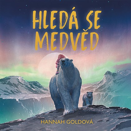 Mluvené slovo Hannah Goldová: Hledá se medvěd