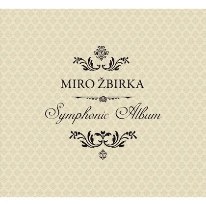 Hudba Miro Žbirka Symphonic Album