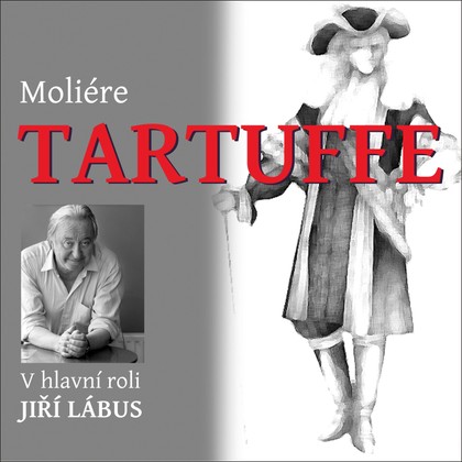 Mluvené slovo J.B.Moliére: Tartuffe