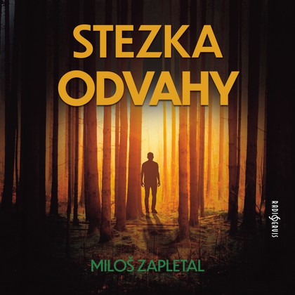 Mluvené slovo Miloš Zapletal: Stezka odvahy