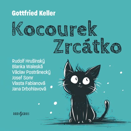 Mluvené slovo Gottfried Keller: Kocourek Zrcátko