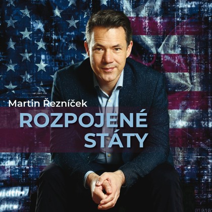 Martin Řezníček: ROZPOJENÃ‰ STÁTY