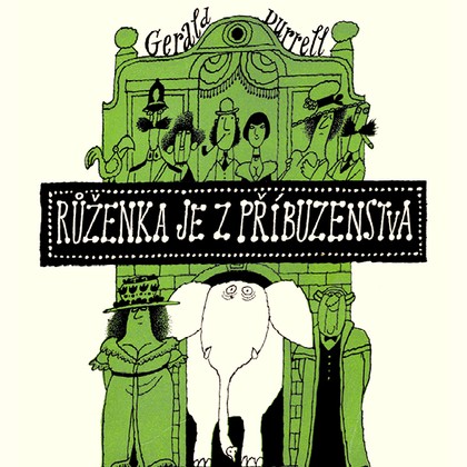 Mluvené slovo Gerald Durrell: Růženka je z příbuzenstva