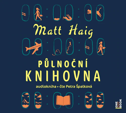 Mluvené slovo Matt Haig: Půlnoční knihovna