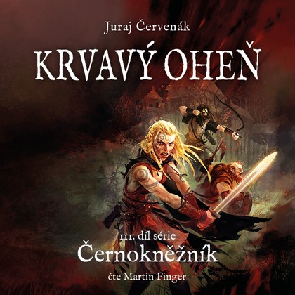 Mluvené slovo Juraj Červenák: Krvavý oheň