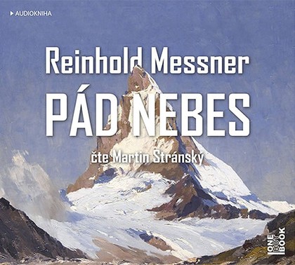 Mluvené slovo Reinhold Messner: Pád nebes