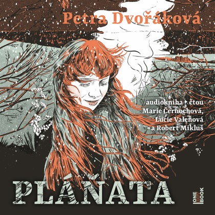 Mluvené slovo Petra Dvořáková: Pláňata