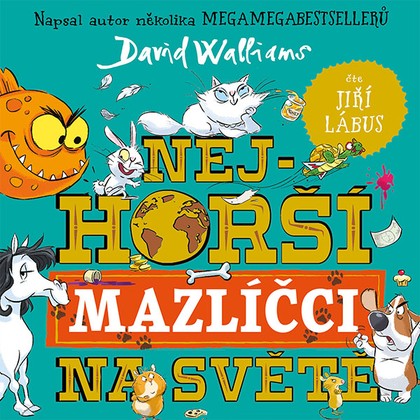Mluvené slovo David Walliams: Nejhorší mazlíčci na světě