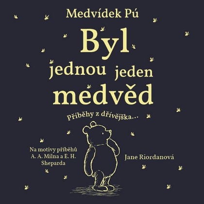 Mluvené slovo Jane Riordanová: Medvídek Pú - Byl jednou jeden medvěd