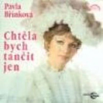 Hudba Pavla Břínková - Chtěla bych tančit jen