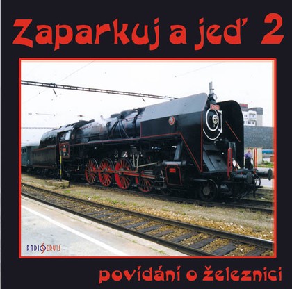 Mluvené slovo Zaparkuj a jeď - železnicí Vysočinou