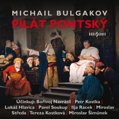 Mluvené slovo Michail Bulgakov: Pilát Pontský