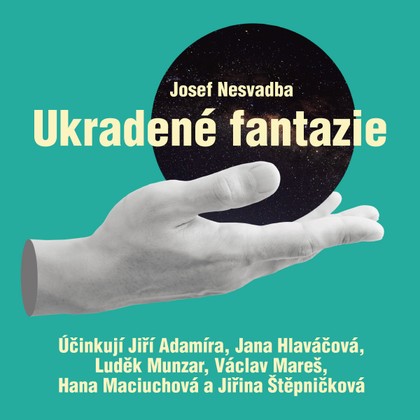 Mluvené slovo Josef Nesvadba: Ukradené fantazie
