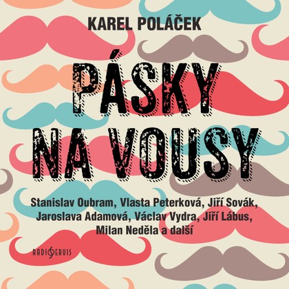 Mluvené slovo Karel Poláček: Pásky na vousy