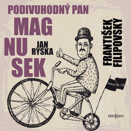 Mluvené slovo Jan Ryska: Podivuhodný pan Magnusek