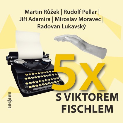 Mluvené slovo Pětkrát s Viktorem Fischlem