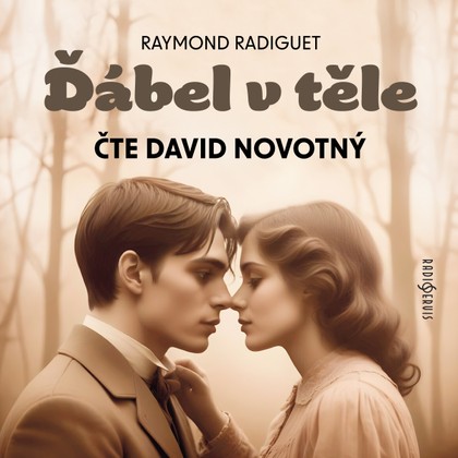 Mluvené slovo Raymond Radiguet: Ďábel v těle