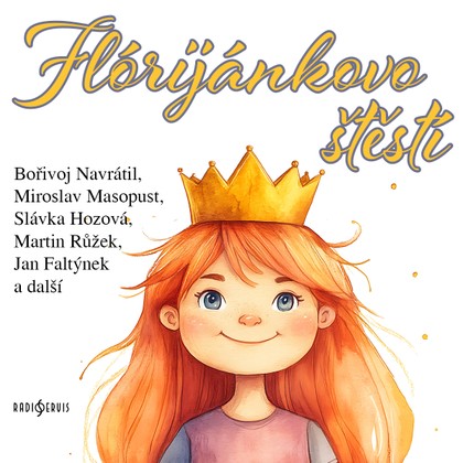 Mluvené slovo Flórijánkovo štěstí