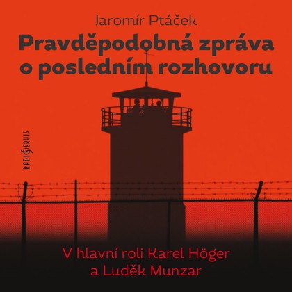 Mluvené slovo Jaromír Ptáček: Pravděpodobná zpráva o posledním rozhovoru
