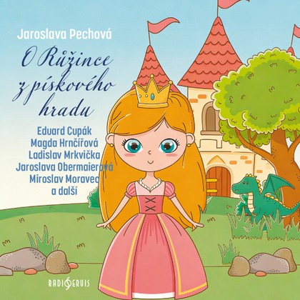 Mluvené slovo Jaroslava Pechová: O Růžince z pískového hradu