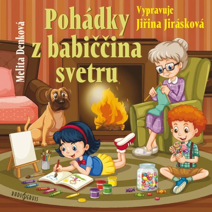 Mluvené slovo Melita Denková: Pohádky z babiččina svetru