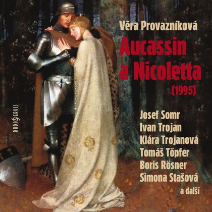 Mluvené slovo Věra Provazníková: Aucassin a Nicoletta (1995)
