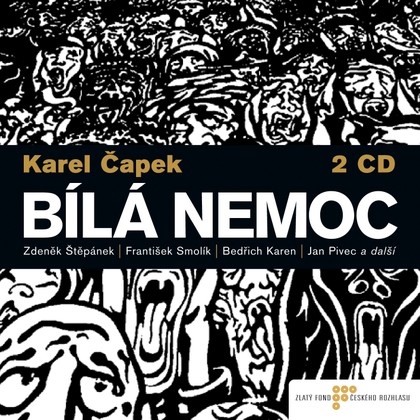 Mluvené slovo Karel Čapek: Bílá nemoc