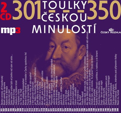 Mluvené slovo Toulky českou minulostí 301-325
