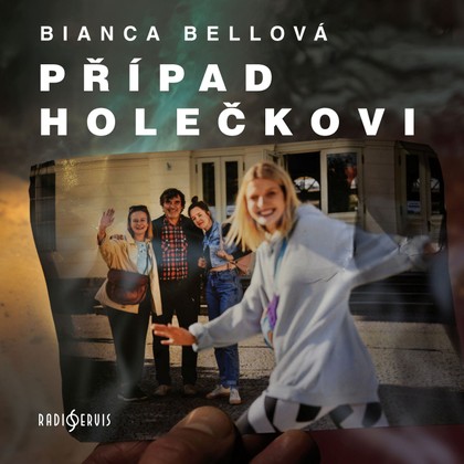 Mluvené slovo Bianca Bellová: Případ Holečkovi