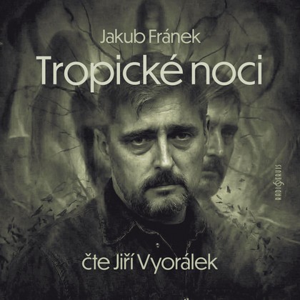Mluvené slovo Jakub Fránek: Tropické noci