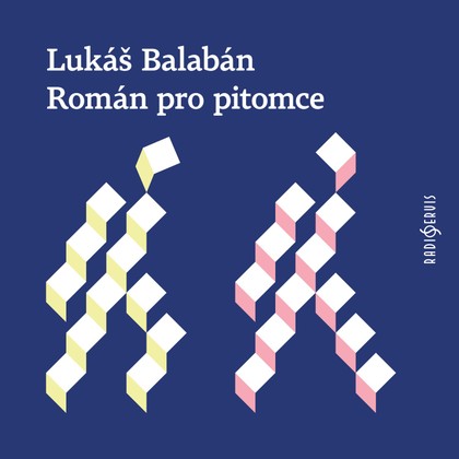Mluvené slovo Lukáš Balabán: Román pro pitomce