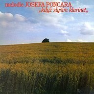 Hudba Když slyším klarinet - Melodie Josefa Poncara