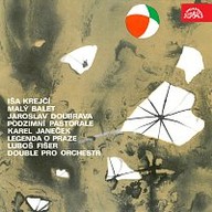 Hudba Krejčí: Malý balet - Doubrava: Podzimní pastorale - Janeček: Legenda o Praze - Fišer: Double pro orchestr