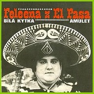 Hudba Feleena z El Pasa / Bílá kytka / Amulet