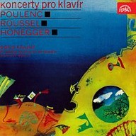 Hudba Koncerty pro klavír a orchestr. Poulenc, Roussel, Honegger