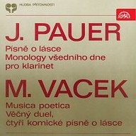 Hudba Pauer, Vacek: Písně o lásce, Monology všedního dne - Musica poetica, Věčný duel