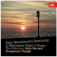Hudba Mendelssohn-Bartholdy: Sen noci svatojánské, Hebridy, Klid moře a šťastná plavba
