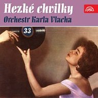 Hudba Hezké chvilky Orchestr Karla Vlacha 33