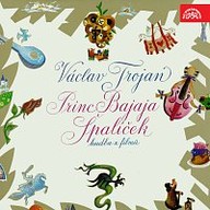 Hudba Trojan: Princ Bajaja, Špalíček