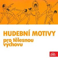 Hudba Hudební motivy pro tělesnou výchovu