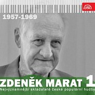 Hudba Nejvýznamnější skladatelé české populární hudby Zdeněk Marat 1 (1957-1969)