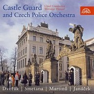 Hudba Hudba Hradní stráže a Policie České republiky / Dvořák, Smetana, Martinů, Janáček