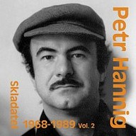 Hudba Skladatel Petr Hannig (1968-1989) Vol. 2