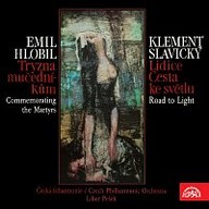 Hudba Hlobil, Slavický: Tryzna mučedníkům, Lidice, Cesta ke světlu