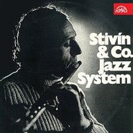 Hudba Jiří Stivín & Jazz System Co. / Vladimír Tomek s přáteli